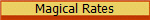 Magical Rates